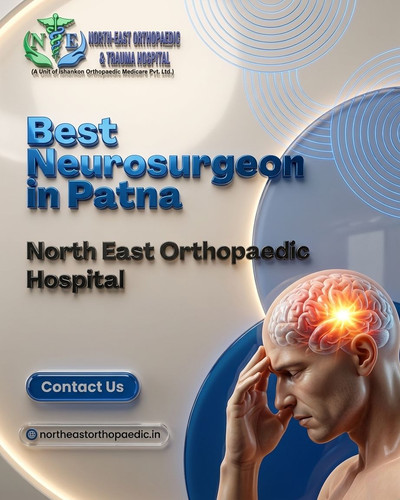 Best Neurosurgeon in Patna: North East Orthopaedic Hospital.jpg