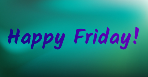 Happy Friday!.png