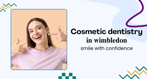 Cosmetic dentistry in wimbledon smile with confidence.png