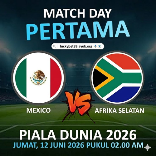 KICK-OFF PIALA DUNIA 2026 MEXICO VS AFRIKA SELATAN! 🏆.jpg