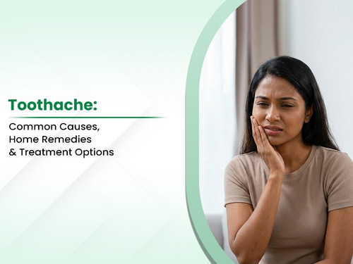 Toothache Common Causes, Home Remedies and Treatment Options.jpg