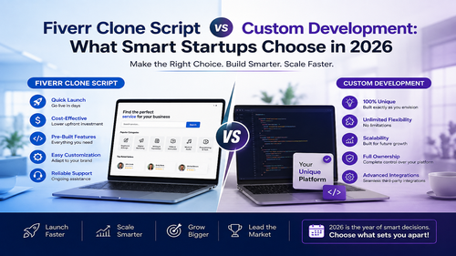 Fiverr Clone Script vs Custom Development What Smart Startups Choose in 2026.png