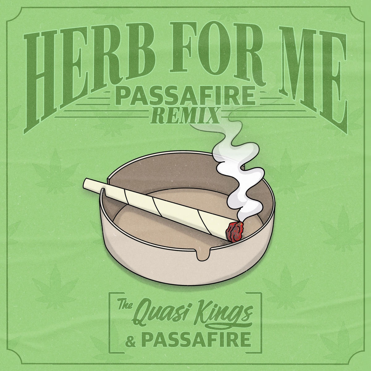 The Quasi Kings - Herb For Me (Passafire Remix)