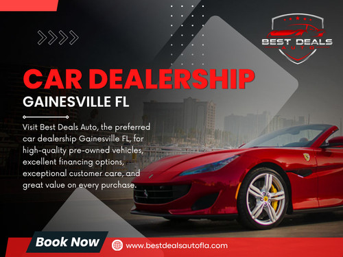 The dealership you choose can have a major impact on your buying experience. A reliable Used car dealership Gainesville understands that customers want honest information before purchasing a vehicle.

Best Deals Auto

Address: 3432 N Main St, Gainesville, FL 32609, United States
Phone No: +13523167767
Email: Sales@bestdealsautofla.com
Find Us On Google: https://maps.app.goo.gl/NcDiaXYz3njbZHuF6

Read Our Blogs:
https://bestdealsautofla.wordpress.com/
https://bestdealsautofla.wixsite.com/bestdealsauto/
https://694509e9a2cf4.site123.me/ 

More Links:
https://heylink.me/bestdealsautofla/
https://www.apsense.com/user/bestdealsautofla
https://www.magcloud.com/user/bestdealsautofla