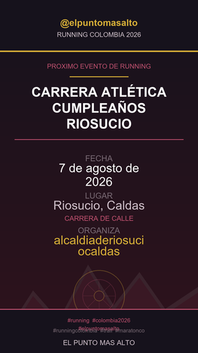 story running 2026 08 07 carrera atl tica cumplea os riosucio.png