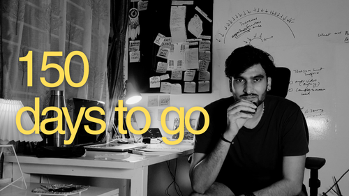 Siddharth YouTube Thumbnail 150 Days to Go.png