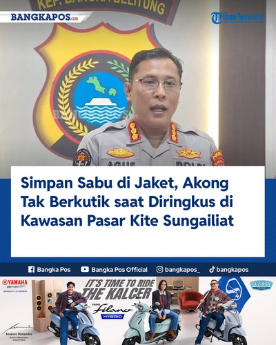 IG YAMAHA 20260805 100258 Simpan Sabu di Jaket Akong Tak Berkutik.jpg