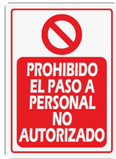 PROHIBIDO EL PASO AUTORIZADO.2