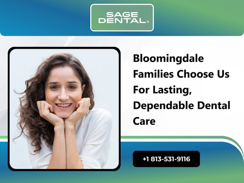 Bloomingdale Families Choose Us for Lasting, Dependable Dental Care.jpg