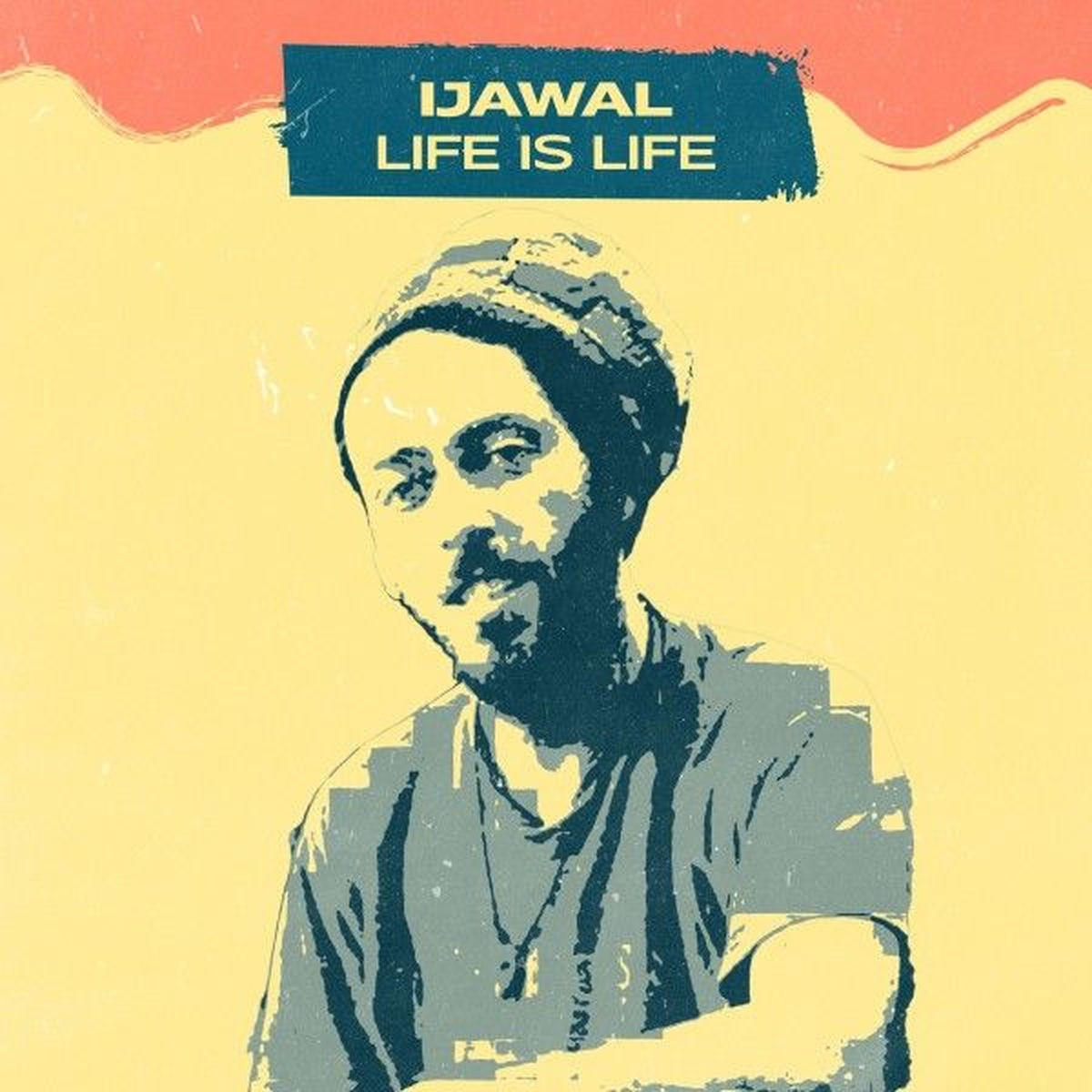 Ijawal, Amoul Bayi All Stars - Life Is Life