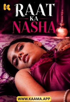 Raat Ka Nasha (2026) Kaama Short Film