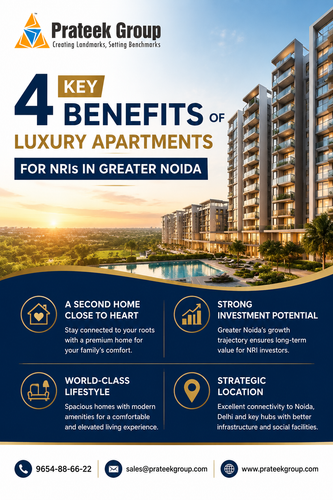 4 Key Benefits of Luxury Apartments for NRIs in Greater Noida.png