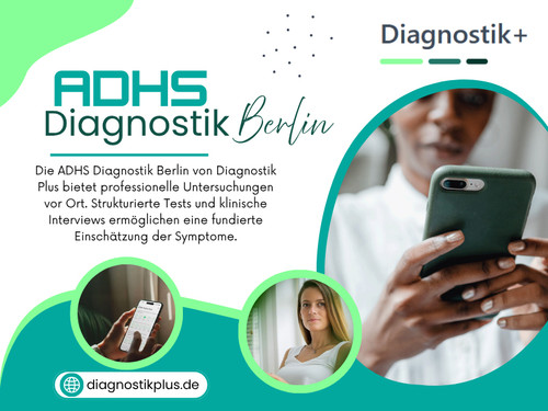 Genau hier spielt eine spezialisierte ADHS Praxis Berlin eine entscheidende Rolle. Eine fundierte ADHS Diagnostik Berlin hilft dabei, Symptome richtig einzuordnen und eine verlässliche Grundlage für weitere Schritte zu schaffen.

Diagnostik Plus
Tel: 030 23324257
Address: Fürbringer Str. 18, 10961 Berlin

Offizielle Website: https://diagnostikplus.de/berlin/adhs-diagnostik

Lesen Sie unseren Blog:
https://diagnostikplus.wordpress.com/2026/07/16/adhs-diagnostik/
https://medium.com/@diagnostikplus/adhs-test-erwachsene-094221c9d35a
https://diagnostikplus.wixsite.com/diagnostikplus/post/adhs-praxis-berlin

Weitere Links:
https://linktr.ee/diagnostikplus
https://www.anibookmark.com/user/diagnostikplus.html
https://disqus.com/by/diagnostikplus/about/