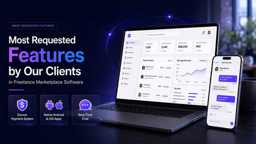 Most Requested Features by Our Clients in Freelance Marketplace Software.jpg