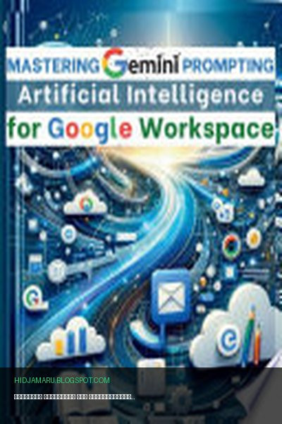 Обложка книги «Освоение подсказок для искусственного интеллекта Gemini в Google Workspace» - Aria Capri Publishing, Mauricio Vasquez