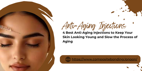 4 Best Anti Aging Injections to Keep Your Skin Looking Young and Slow the Process of Aging.png