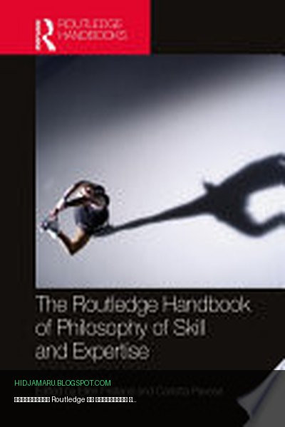 Обложка книги «Справочник Routledge по философии мастерства и экспертизы» - Ellen Fridland, Carlotta Pavese