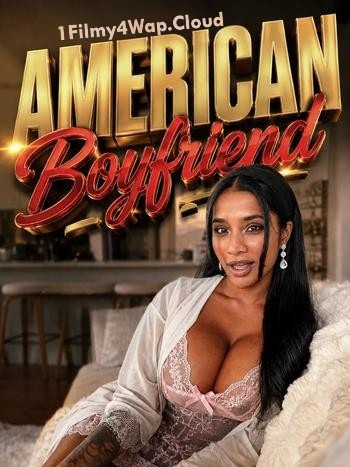 American Boyfriend 2026 Queen Star Originals English Short Film 720p HDRip x264 AAC 300 MB Download.jpg