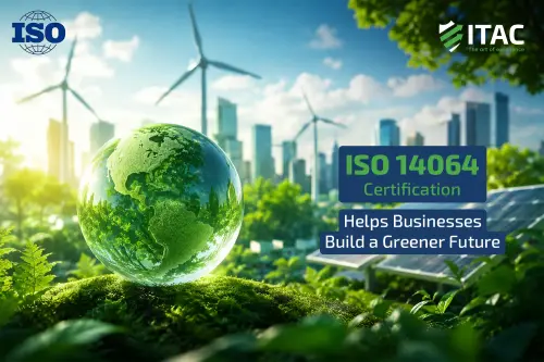 Why Choose ISO 14064 Certification in Dubai.webp