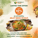 Get 10% off all healthy, millet based noodles.