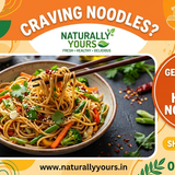 NATURALLY YOURS (Craving Noodles Get 10% Off Soya Hakka Noodles!)