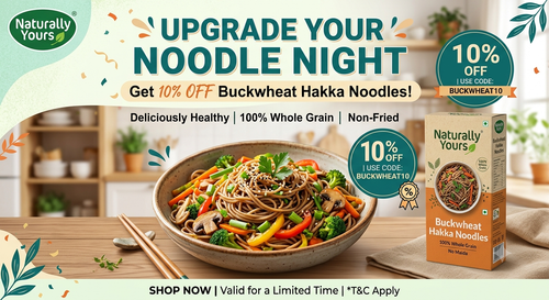 NATURALLY YOURS (Upgrade Your Noodle Night Get 10% Off Buckwheat Hakka Noodles!).png