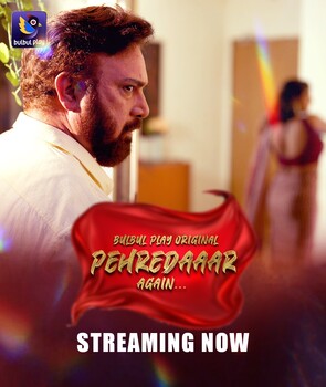 Pehredaaar Again (2025) Bulbulplay S01 E01-03 Web Series
