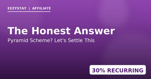 is eezystay affiliate a pyramid scheme.jpg