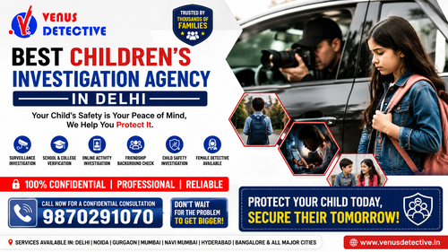 Best Children's Investigation Agency in Delhi Trusted Child Investigation Services by Venus Detectiv.png