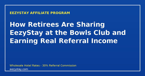 eezystay affiliate retirees bowls club travel buddies.jpg