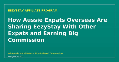 eezystay affiliate aussie expats abroad frequent travellers.jpg