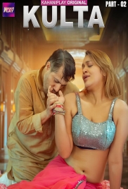 Kulta (2025) Kahaniplay S01 E04-06 Web Series