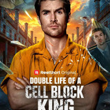Double Life of a Cell Block King Drama Cast