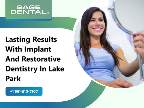 Lasting Results with Implant and Restorative Dentistry in Lake Park.jpg