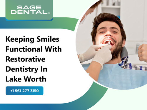 Keeping Smiles Functional with Restorative Dentistry in Lake Worth.jpg