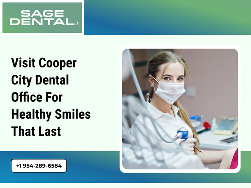 Visit Cooper City Dental Office for Healthy Smiles That Last.jpg