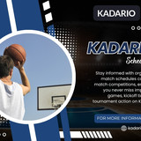 Kadario Schedule