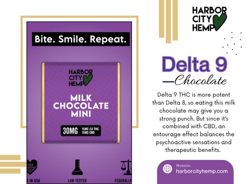 Delta 9 Chocolate combines premium chocolate with hemp-derived Delta-9 THC to deliver a flavorful and long-lasting cannabis experience. Available in various strengths and flavors, it offers a discreet, convenient edible option that may promote relaxation, mood enhancement, and stress relief when consumed responsibly.

Click here for more information: https://harborcityhemp.com/product/d9cbd-milk-chocolate-minis-30mg/

Harbor City Hemp

Address: 186 Specialty Pt, Sanford, FL 32771, USA
Phone: +1-619-639-4386

Read Our Blogs:
https://tinyurl.com/29fgcezf
https://v.gd/VGnIxV
https://is.gd/VyWX7J

More Links:
https://is.gd/aODVIW
https://tinyurl.com/26j9dqh9
https://v.gd/CNgJEQ