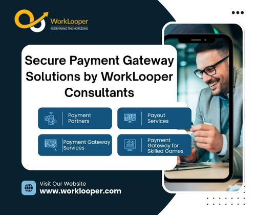 Secure Payment Gateway Solutions by WorkLooper Consultants.jpg