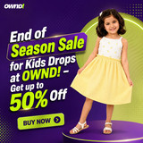 End of Season Sale for Kids Drops at OWND!