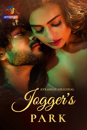 Joggers Park (2026) Atrangii S01 Part 1 Web Series