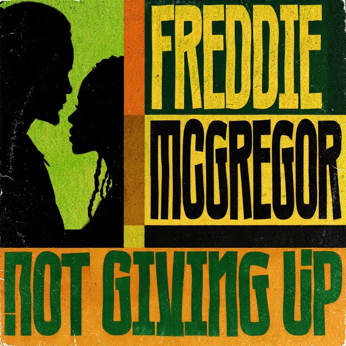 Freddie Mcgregor - Not Giving Up (VP) Single 2026