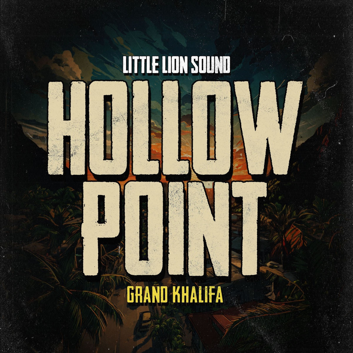 Hollow Point, Little Lion Sound - Grand Khalifa