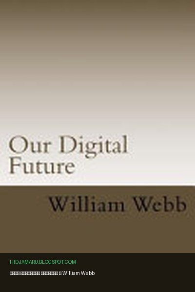Обложка книги «Наше цифровое будущее» - William Webb