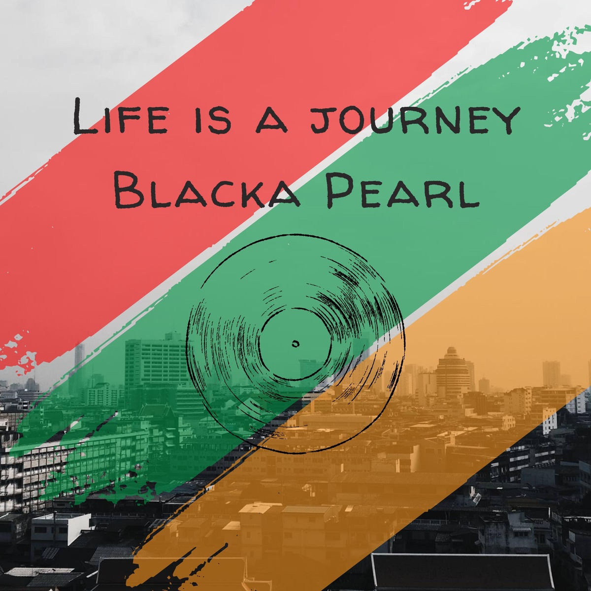 Blacka Pearl - Life Is A Journey