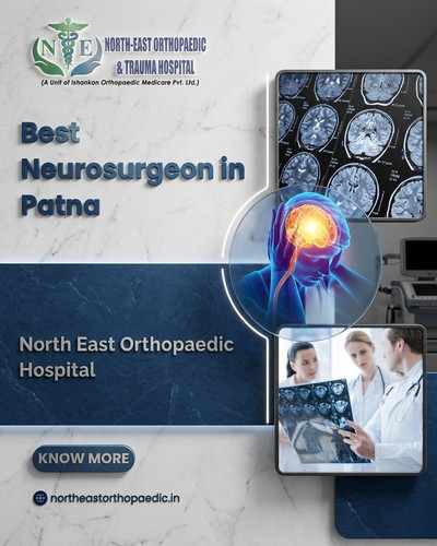 Best Neurosurgeon in Patna: North East Orthopaedic Hospital.jpg