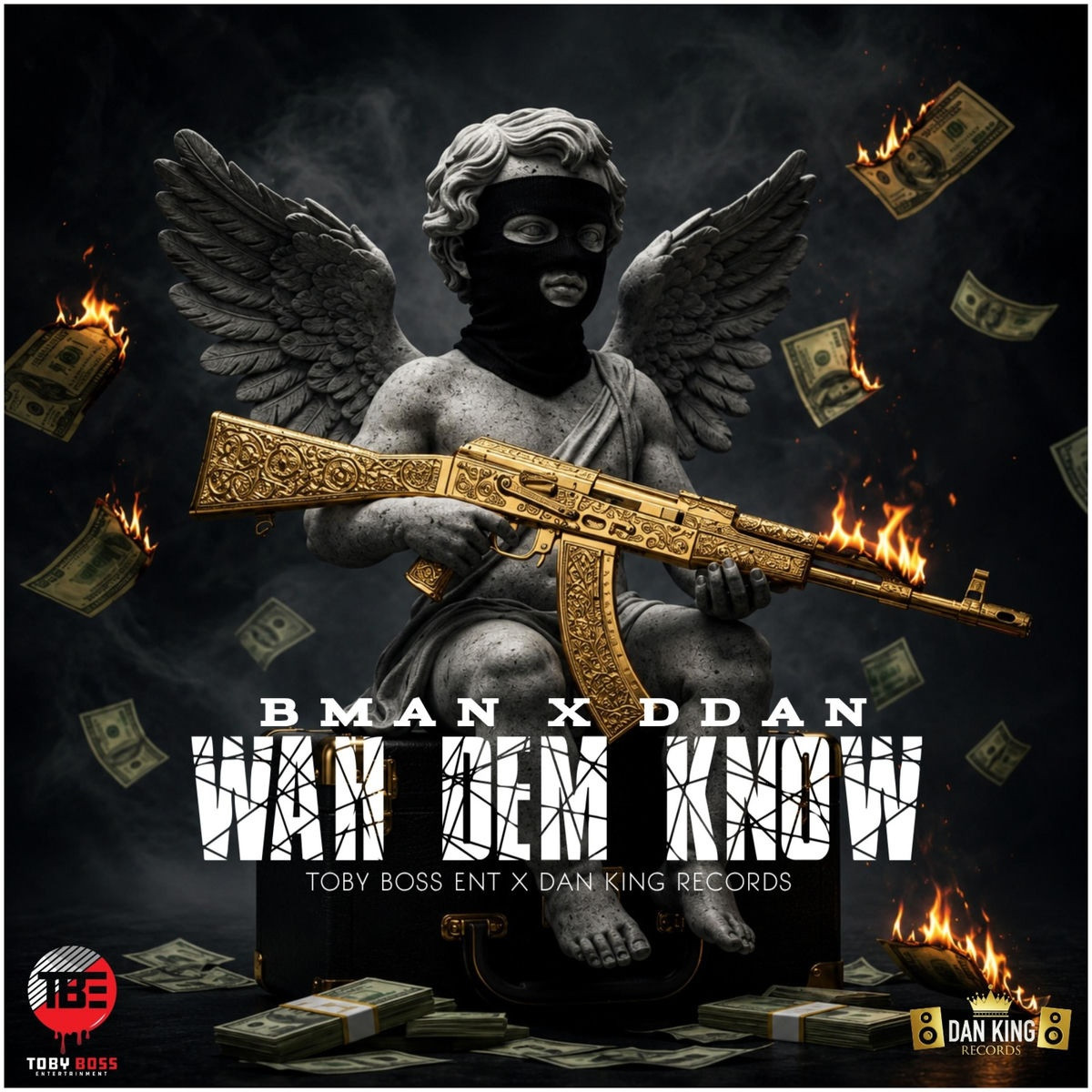 Toby Boss Ent - Bman X D Dan (Wah Dem Know)
