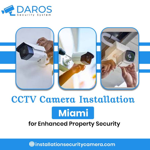 CCTV Camera Installation Miami for Enhanced Property Security.jpg