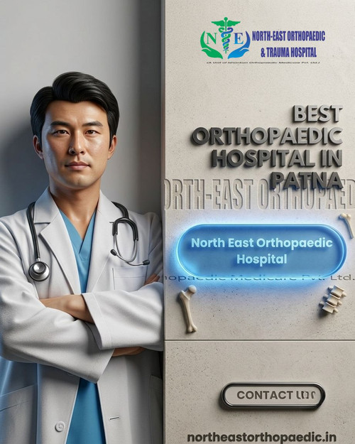 Best orthopaedic hospital in Patna: North East Orthopaedic Hospital.jpg