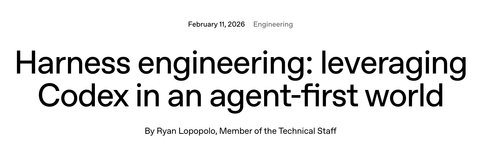 OpenAI 的 Harness 工程经验：Codex 时代的 agent first 交付.png